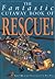 The Fantastic Cutaway Book of Rescue!