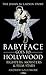 Babyface Goes to Hollywood: Fighters, Mobsters & Film Stars. The Jimmy McLarnin Story