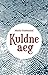 Kuldne aeg by Meelis Friedenthal