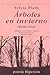 Árboles en invierno by Sylvia Plath