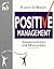 Positive Management: Assertiveness for Managers (People Skills for Professionals Series)
