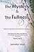 The Mystery And The Fullnes...