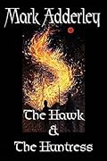 The Hawk and the Huntress
