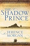 The Shadow Prince by Terence Morgan
