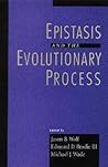 Epistasis and the Evolutionary Process