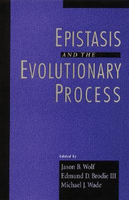 Epistasis and the Evolutionary Process (Hardcover)