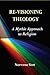Re-Visioning Theology: A Mythic Approach to Religion