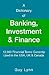 A Dictionary of Banking, Investment and Finance: 12,000 Financial Terms Currently Used in the USA, UK & Canada