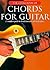 The Little Book of Chords for Guitar: A Complete Guide to Chord Structure and Techniques (The Little Books)