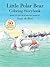 Little Polar Bear Coloring Storybook