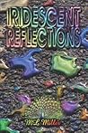 Iridescent Reflections