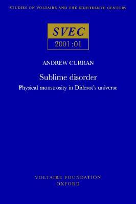 Sublime Disorder: Physical Monstrosity In Diderot's Universe (Paperback)