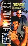 Trigger Point (Mack Bolan The Executioner, #262)