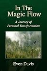 In The Magic Flow: A Journey of Personal Transformation