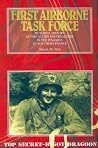 FIRST AIRBORNE TASK FORCE: Pictorial History of the Allied Paratroopers in the Invasion of Southern France FIRST AIRBORNE TASK FORCE: Pictorial History of the Allied Paratroopers in the Invasion of Southern France