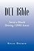 DUI Bible: Avoid a Drunk Dr...