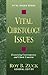 Vital Christology Issues (Vital Issues Series, V. 10)