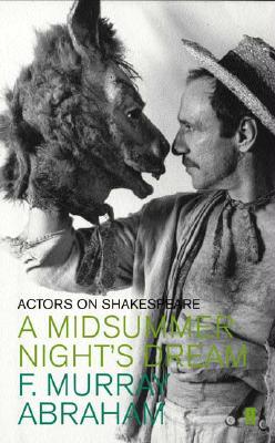 Actors on Shakespeare: A Midsummer Night's Dream (Paperback)