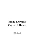 Molly Brown's Orchard Home