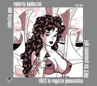 Ines la Ragazza Pneumatica/Ines The Pneumatic Girl (Spanish Edition)
