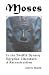 Moses in the Twelfth Dynasty Egyptian Literature: A Reconstruction