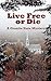 Live Free or Die by Jessie Crockett