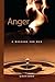 Anger: A Message for Men