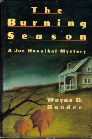 The Burning Season (Joe Hannibal Mystery #1)