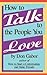 How to Talk to the People You Love by Don Gabor