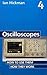Oscilloscopes, Fourth Edition by Ian Hickman