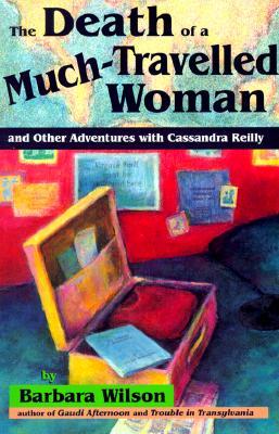 The Death of a Much-Travelled Woman (Cassandra Reilly, #3)