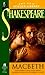 Macbeth by William Shakespeare