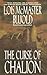 The Curse of Chalion by Lois McMaster Bujold