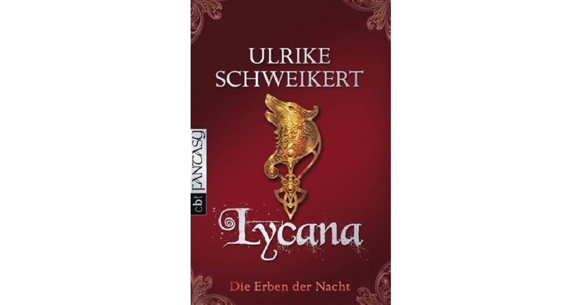 Lycana Die Erben Der Nacht 2 By Ulrike Schweikert