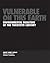 Vulnerable on this Earth: Environmental Disasters of the Twentieth Century
