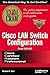 CCNP Cisco LAN Switch Configuration Exam Cram: Exam: 640-404