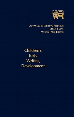 Advances in Writing Research, Volume 1: Children's Early Writing Development (Hardcover)