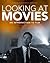 Looking at Movies: An Introduction to Film, 3rd Edition