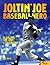 Joltin' Joe, Baseball Hero: The Amazing True Story of Joe DiMaggio