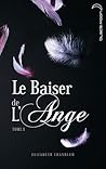 Le Baiser de l'ange by Elizabeth Chandler