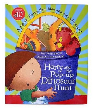 Harry and the Pop-Up Dinosaur Hunt: Hide-And-Seek Adventure! (A Pop-Up, Lift-The-Flap)