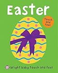 Bright Baby Touch and Feel Easter