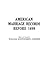American Marriage Records Before 1699 Reprinted with a "Supplement" from Genealogy Magazine, Vol. XIV, No. 4 (July1929)--Vol. XV, No. 3 (July 1930)