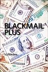 Blackmail Plus