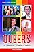 Queers in American Popular Culture [3 volumes] (Praeger Perspectives)