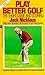 PLAY BETTER GOLF 2: The Sho...