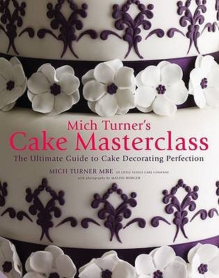 Mich Turner's Cake Masterclass (Hardcover)