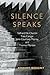 Silence Speaks: Teilhard de Chardin, Yves Congar, John Courtney Murray, and Thomas Merton