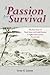 A Passion for Survival: The True Story of Marie Anne And Louis Payzant in 18th Century Nova Scotia