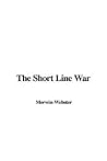The Short Line War